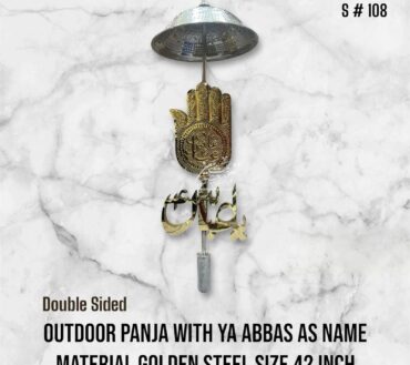 Outdoor Panja Mola Abbas AS , Cutting Ya Abbas AS Material Golden Steel With Umbralla High Quality Panja